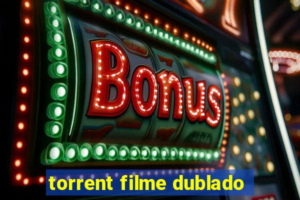 torrent filme dublado